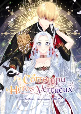 Manga - Manhwa - J'ai corrompu le héros vertueux