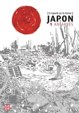manga - Japon 1 an après - 8 regards sur le drame