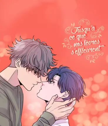 Manga - Jusqu'à ce que nos lèvres s'effleurent