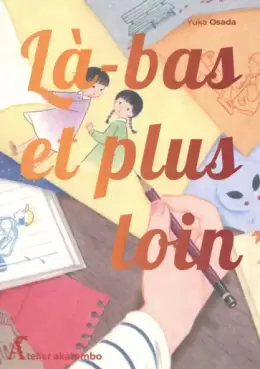 Là-bas et plus loin
