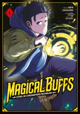 Magical Buffs : L’éveil de l'enchanteur polyvalent