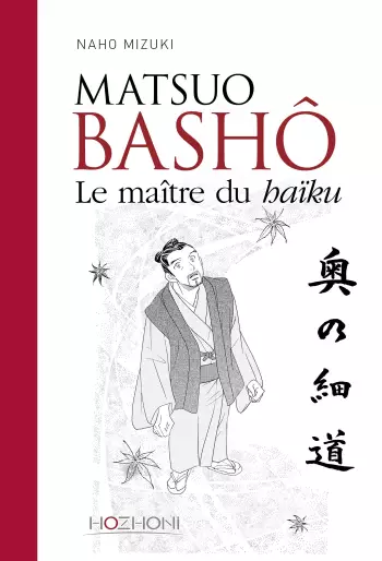 Manga - Matsuo Bashô - Le maître du haïku