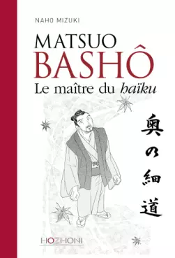 Mangas - Matsuo Bashô - Le maître du haïku
