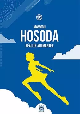 Manga - Manhwa - Mamoru Hosoda - Réalité augmentée