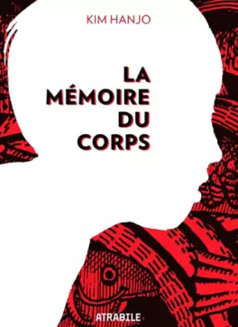 Mangas - Memoire du corps (la)