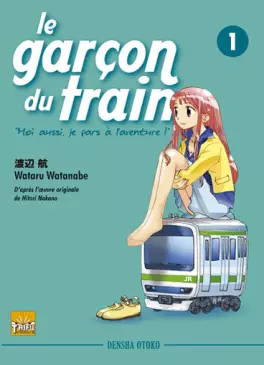 Manga - Manhwa - Garçon du train (le) - Moi aussi je pars à l'aventure - Densha Otoko