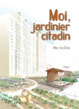 Mangas - Moi - jardinier citadin