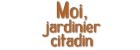 Mangas - Moi - jardinier citadin