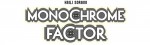 Mangas - Monochrome Factor