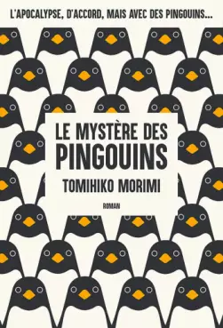 Mangas - Mystère des pingouins (le) - Roman
