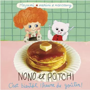 Manga - Nono et Potchi - C’est bientôt l’heure du goûter