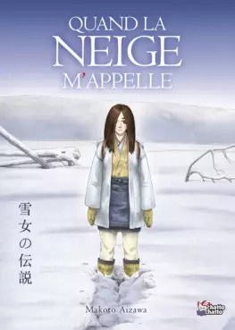 Manga - Manhwa - Quand la neige m'appelle - Neige d'amour