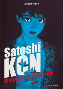 Manga - Manhwa - Satoshi Kon – Rêver la réalité