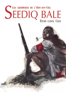 Seediq Bale - Les guerriers de l'Arc-en-Ciel
