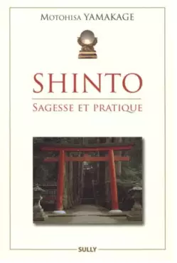 Shinto - Sagesse et Pratique