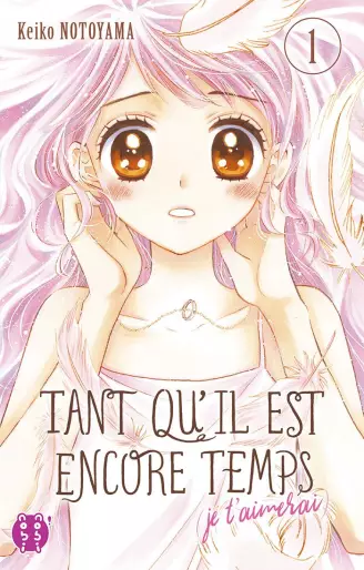 Manga - Tant qu'il est encore temps (je t'aimerai)