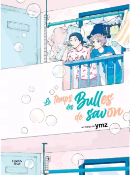 Manga - Temps des bulles de savon (le)