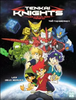 Manga - Tenkai Knights - Les Chevaliers Tenkai
