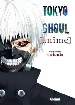 Mangas - Tokyo ghoul - Anime