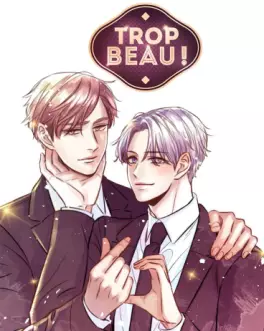 Manga - Manhwa - Trop Beau !