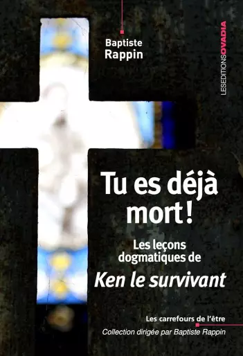 Manga - Tu es déjà mort ! Les leçons dogmatiques de Ken le survivant