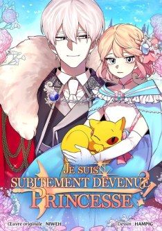 Je suis subitement devenue Princesse ?!