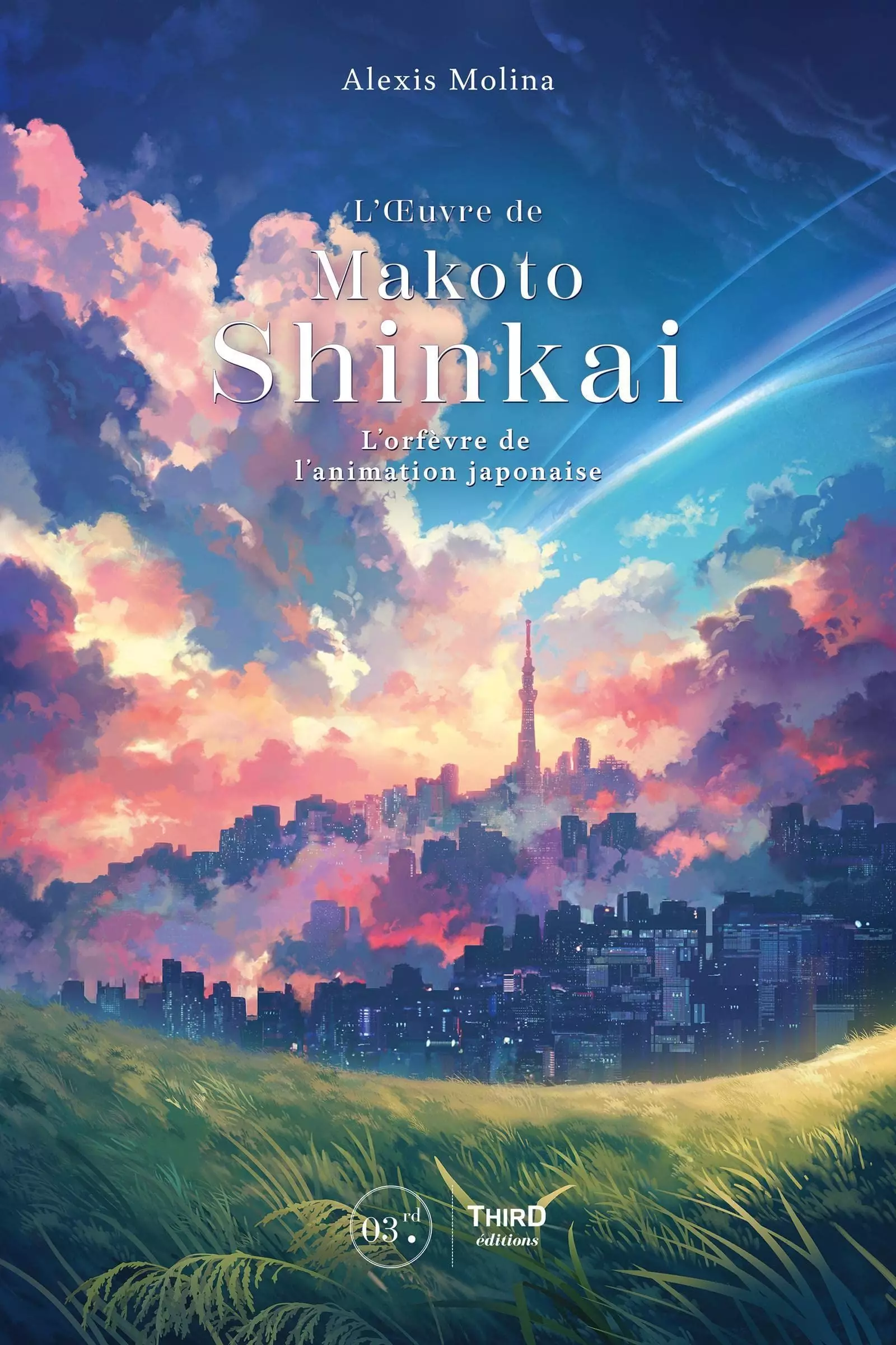 5cm per second, alexis molina, beau livre, garden of words, Les enfants du temps, livre, Makoto Shinkai, Makoto Shinkai: L'orfèvre de l'animation japonaise, suzume, Third Editions, Your Name