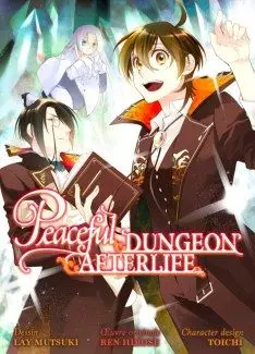 Mangas - Peaceful Dungeon Afterlife !
