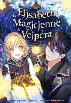 Mangas - Élisabeth, la magicienne de Velpéra