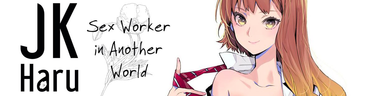 Jk Haru - Sex Worker in Another World Vol.3 - Manga