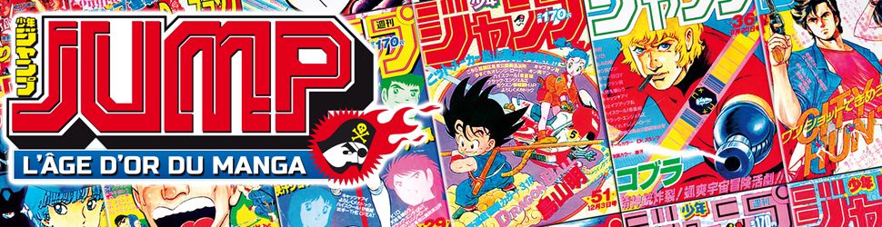 Jump - L'âge d'or du manga - Manga