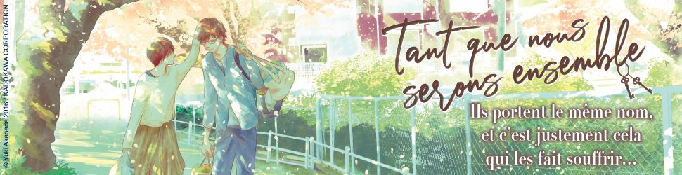 Tant que nous serons ensemble Vol.1 - Manga