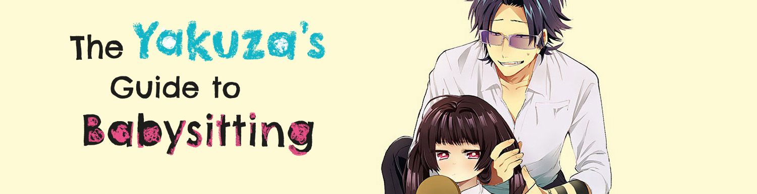 The Yakuza's Guide to Babysitting Vol.10 - Manga
