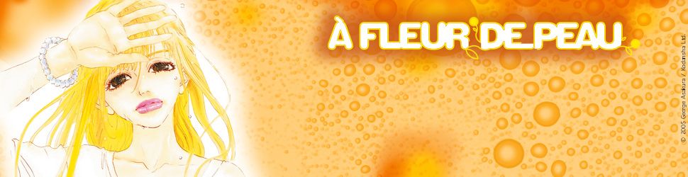 A fleur de peau Vol.10 - Manga