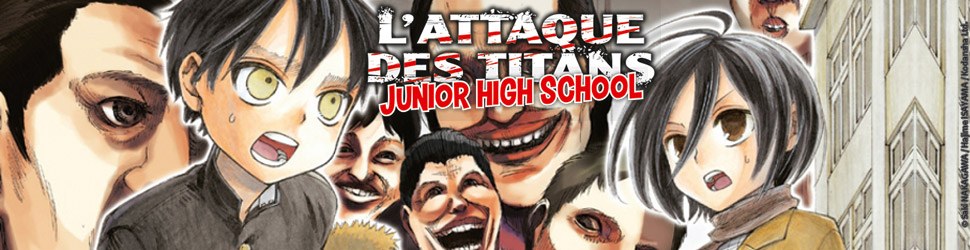 Attaque Des Titans (l') - Junior High School - Manga