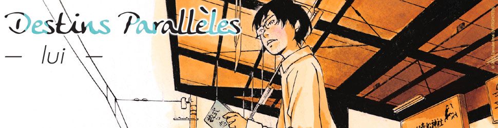 Destins Paralleles - Lui Vol.2 - Manga