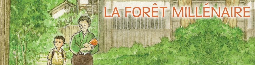 Forêt Millénaire (la) - Manga