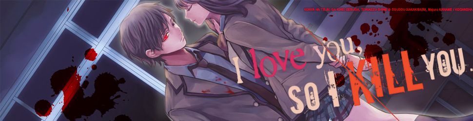 I love you so I kill you Vol.1 - Manga