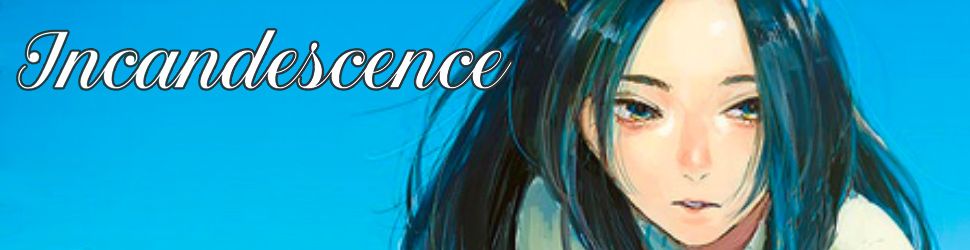 Incandescence Vol.3 - Manga