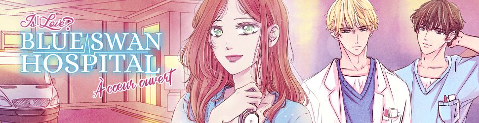 Is It Love? Blue Swan Hospital – À coeur ouvert - Manga