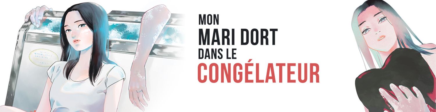 Mon mari dort dans le congélateur Vol.1 - Manga