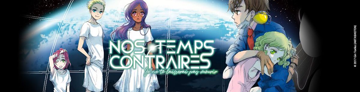 Nos temps contraires - Je ne te laisserai pas mourir Vol.1 - Manga