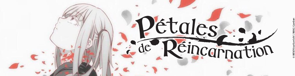 Pétales de réincarnation - Manga