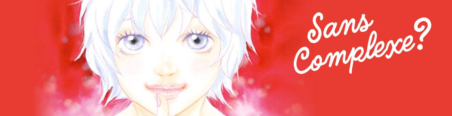 Sans complexe ? Vol.2 - Manga