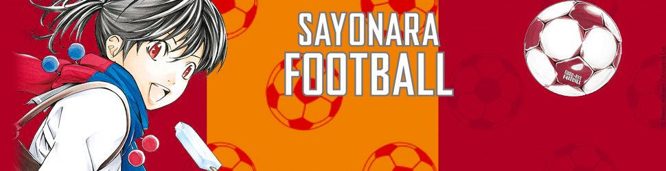 Sayonara Football - Manga