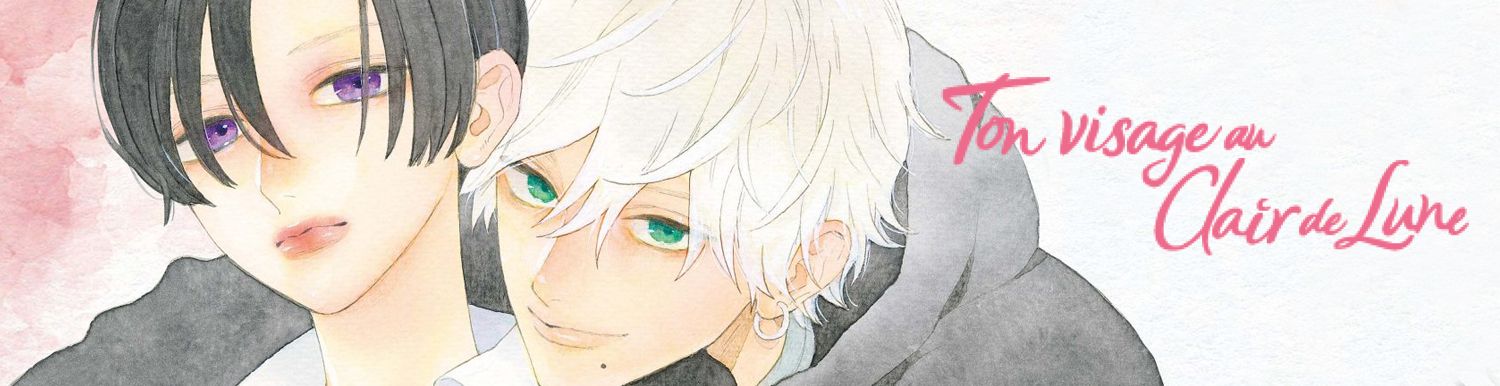 Ton visage au clair de lune - Manga