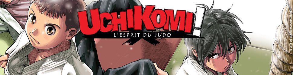 Uchikomi - l'Esprit du Judo - Manga