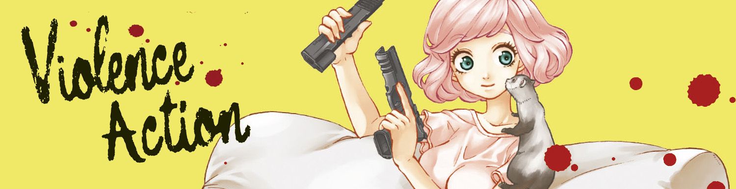 Violence Action - Manga