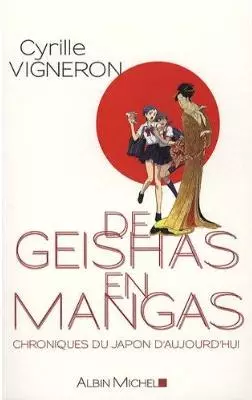 Manga - Manhwa - De geishas en mangas - Chroniques du Japon d'aujourd'hui