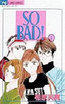 Manga - So Bad! vo